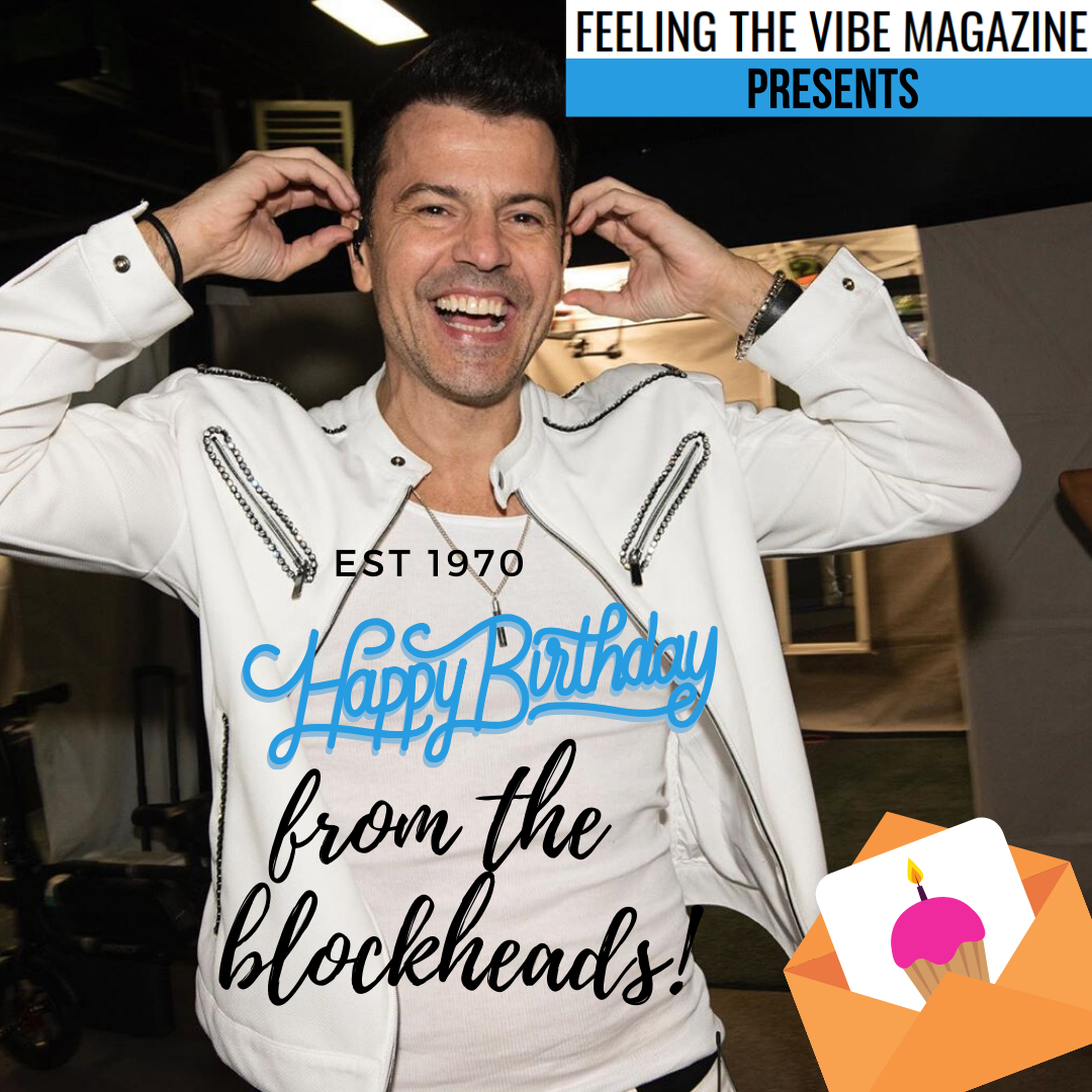 Blockheads with Jordan Knight a Happy 50th Birthday